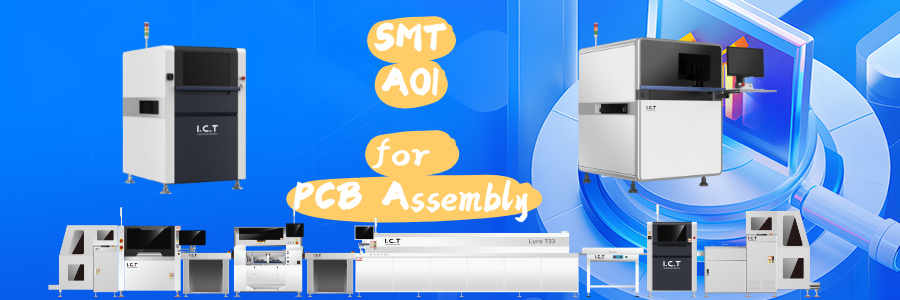 SMT AOI for PCB Assembly SMT AOI برای مونتاژ PCB