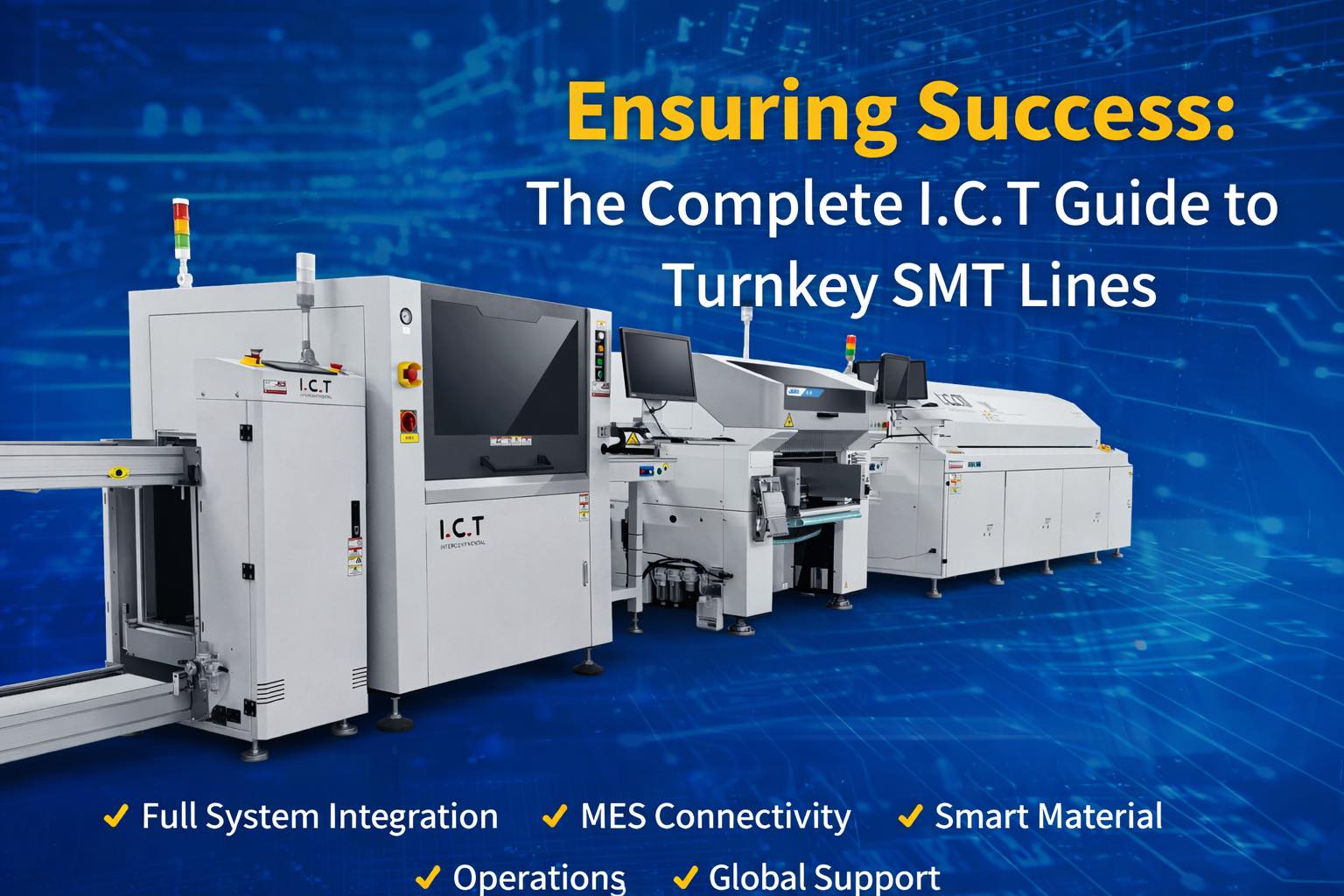 0-1 راهنمای کامل خط تولید SMT کلید در دست - مؤلفه‌های کلیدی، مزایا، و بینش‌های استقرار